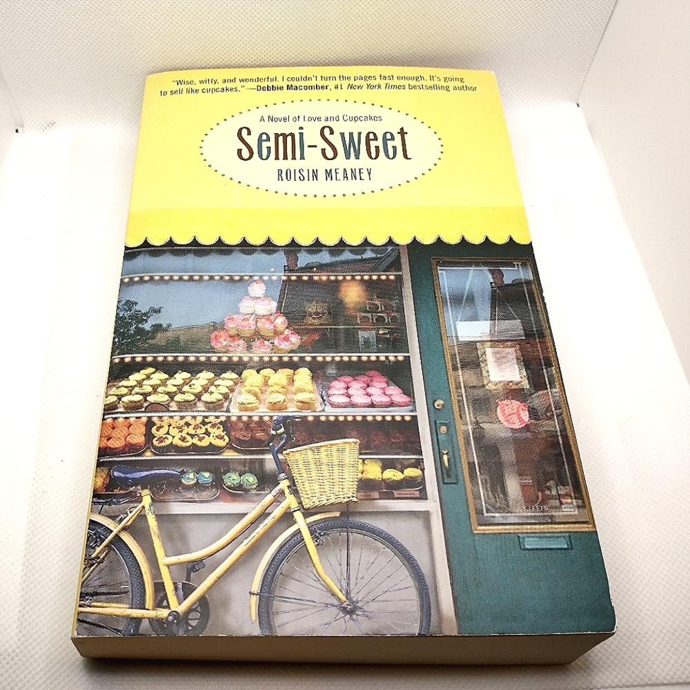 3/$24 Semi-Sweet A Novel of Love and Cupcakes by Roisin Meany Book